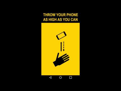 S.M.T.H. : An App That Dares You To Throw Your Android As High Into The Air As Possible And Catch It