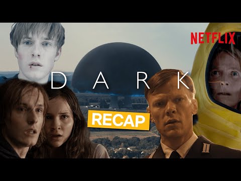 DARK - The Official Season 1 &amp; 2 Recap | Netflix