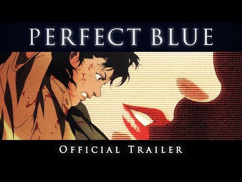 Perfect Blue [Official US Trailer, GKIDS - Now available on Blu-Ray, DVD &amp; Digital]