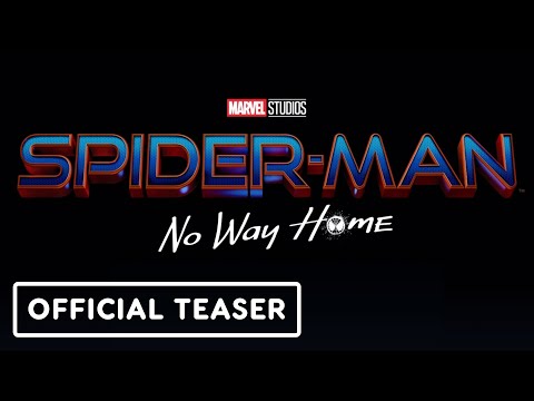 Spider-Man: No Way Home - Official Teaser (2021) Tom Holland, Zendaya, Jacob Batalon